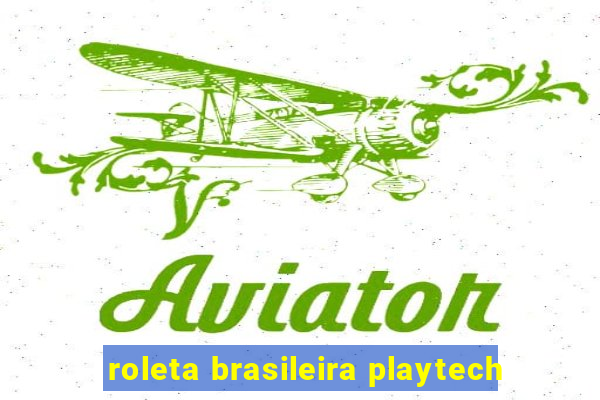 roleta brasileira playtech