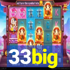 33big