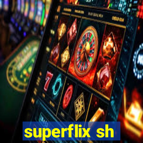 superflix sh