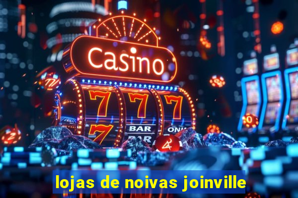 lojas de noivas joinville