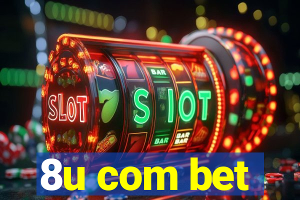 8u com bet