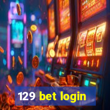 129 bet login