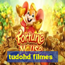 tudohd filmes