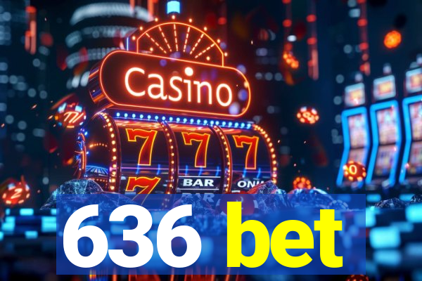 636 bet