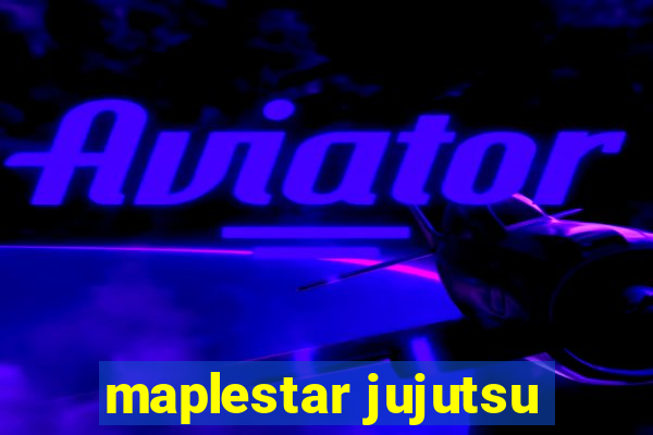 maplestar jujutsu