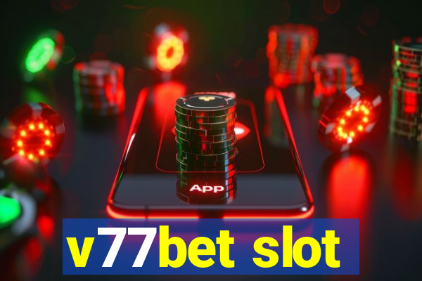 v77bet slot