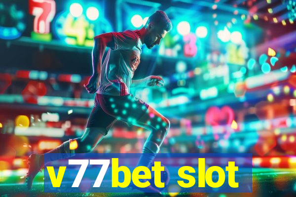 v77bet slot