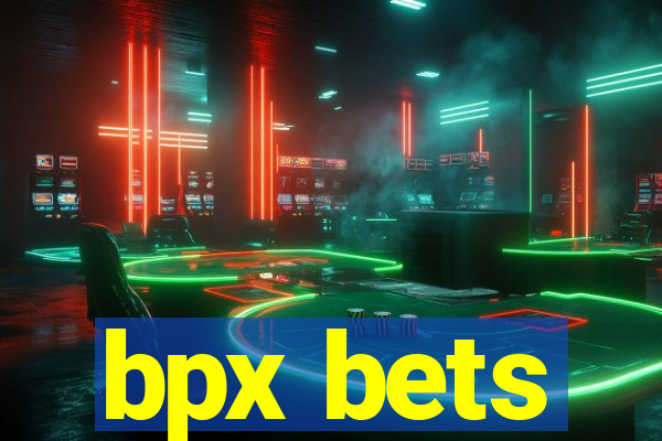 bpx bets