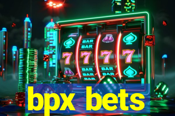 bpx bets