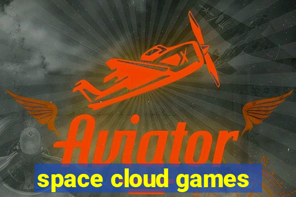 space cloud games