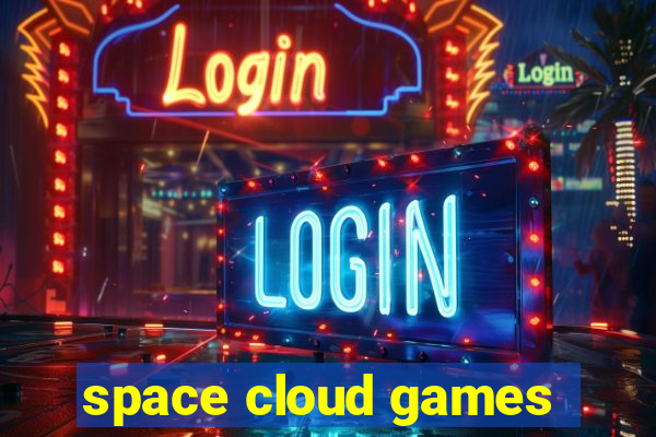 space cloud games