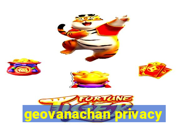 geovanachan privacy