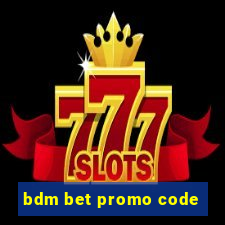 bdm bet promo code