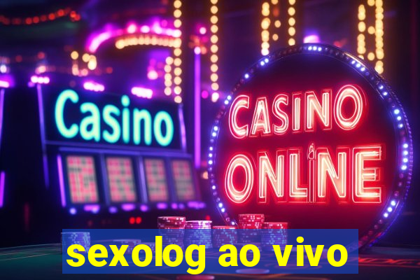 sexolog ao vivo