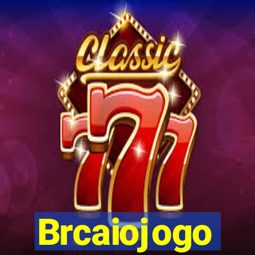 Brcaiojogo