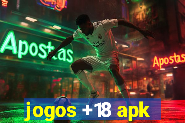 jogos +18 apk