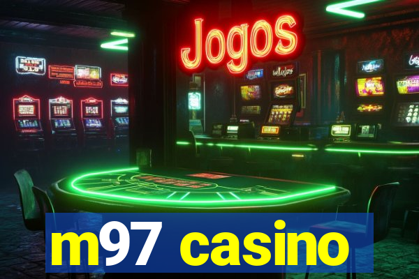 m97 casino