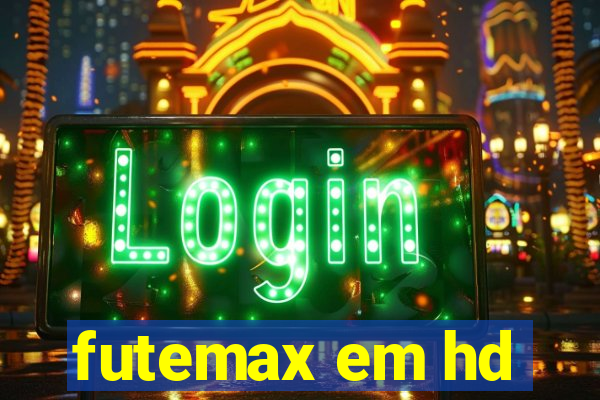 futemax em hd