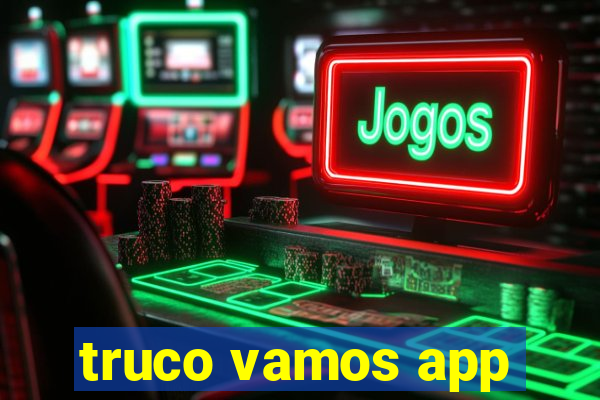 truco vamos app