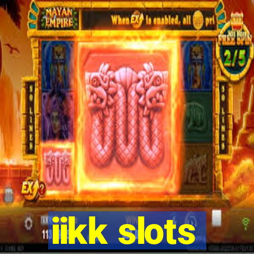 iikk slots