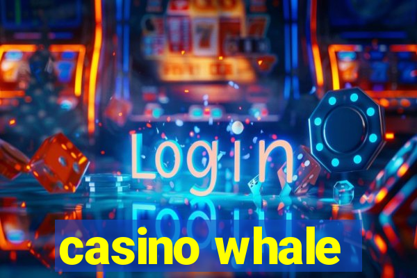 casino whale