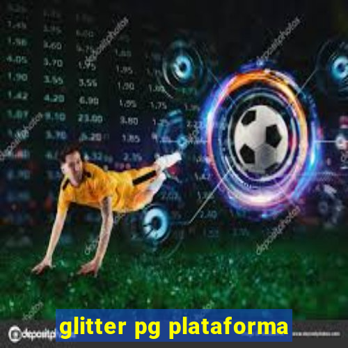 glitter pg plataforma