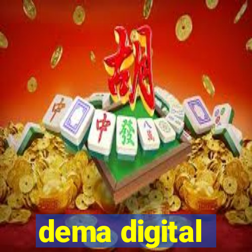 dema digital