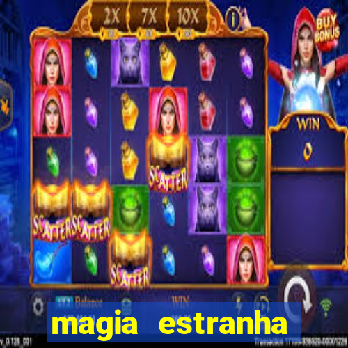 magia estranha filme completo dublado online