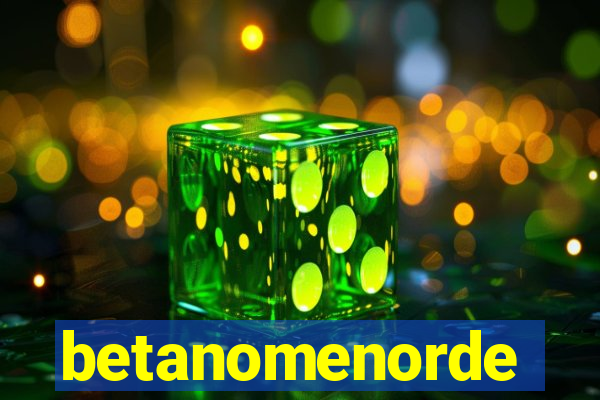 betanomenorde