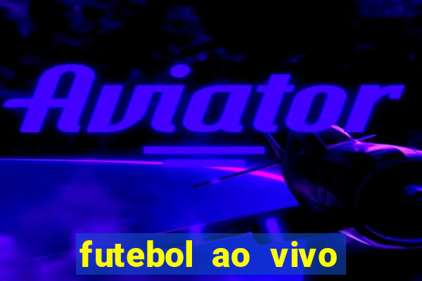 futebol ao vivo sem virus