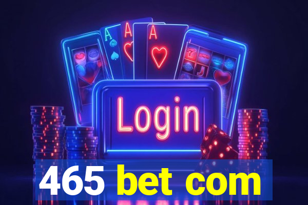 465 bet com