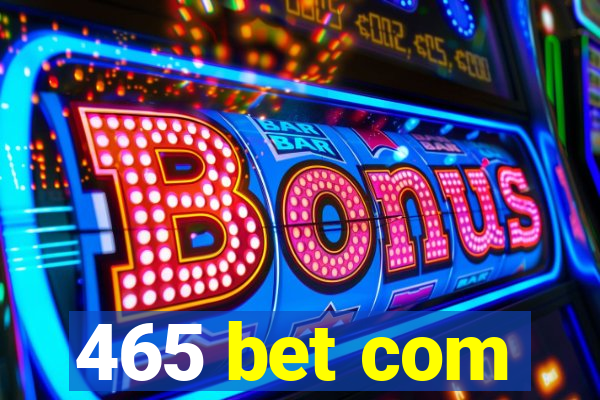 465 bet com