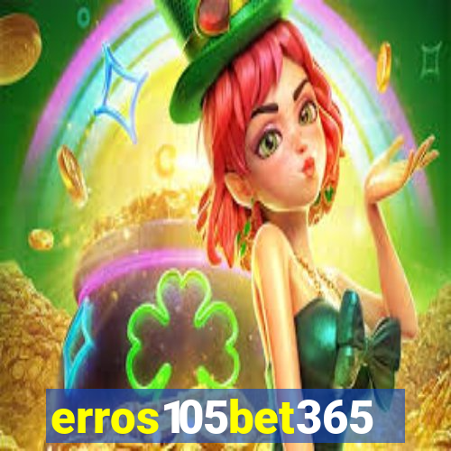 erros105bet365