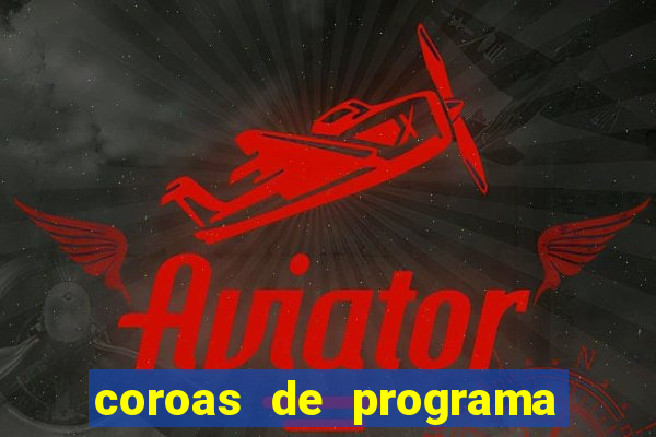 coroas de programa de santos