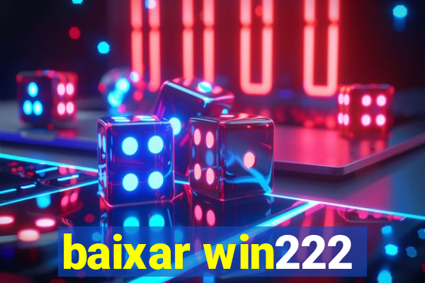 baixar win222