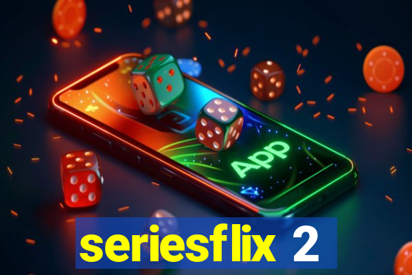 seriesflix 2