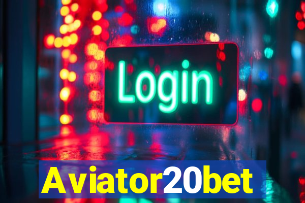 Aviator20bet