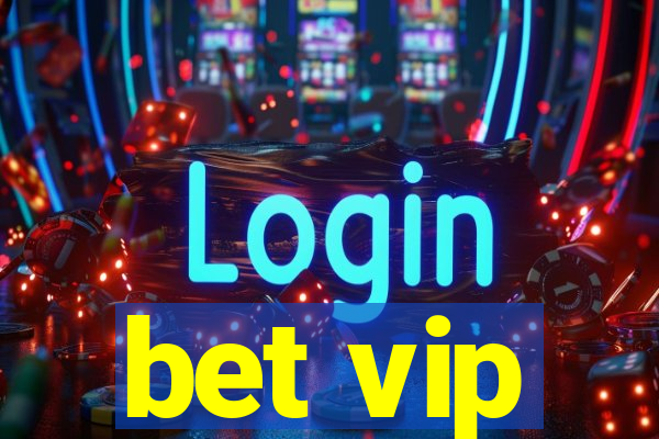 bet vip