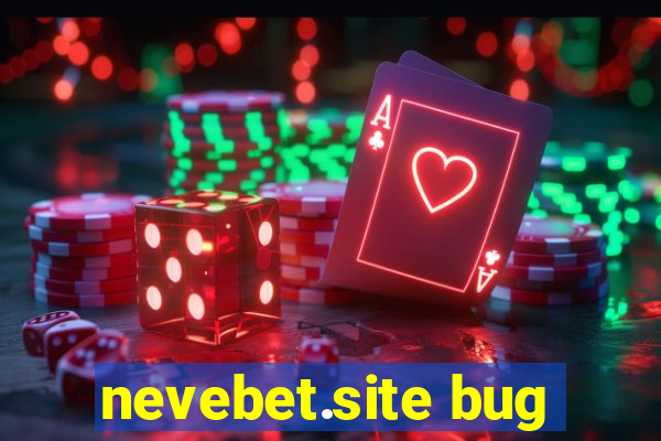 nevebet.site bug