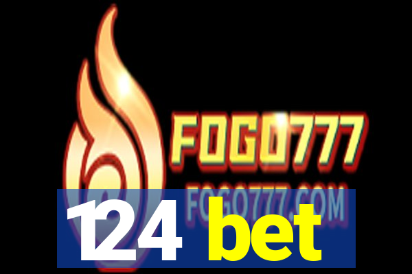 124 bet