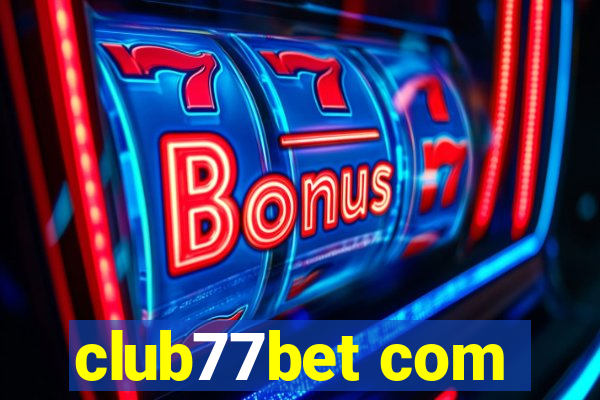 club77bet com