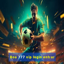 Boa 777 vip login entrar