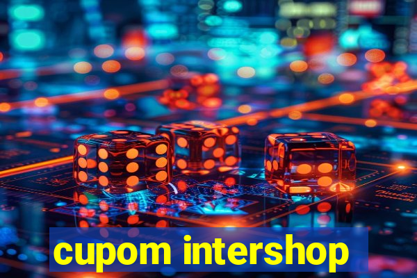 cupom intershop