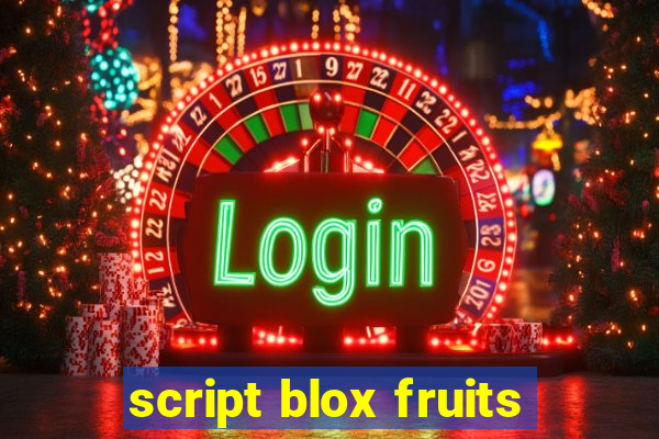 script blox fruits