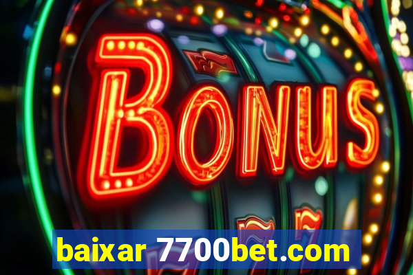 baixar 7700bet.com