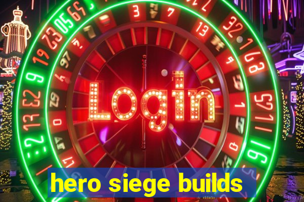 hero siege builds