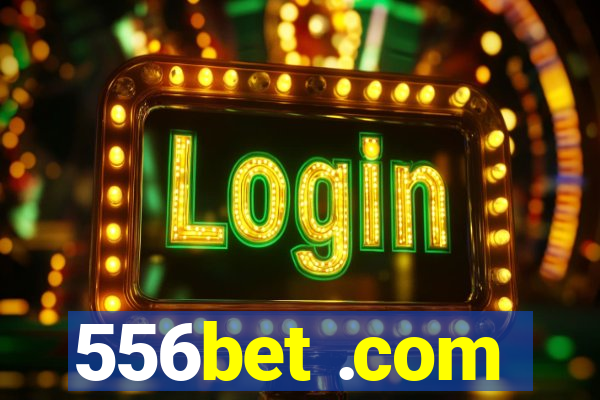 556bet .com