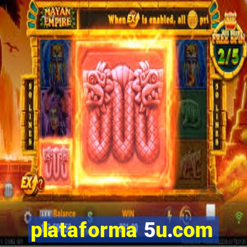 plataforma 5u.com