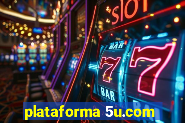 plataforma 5u.com