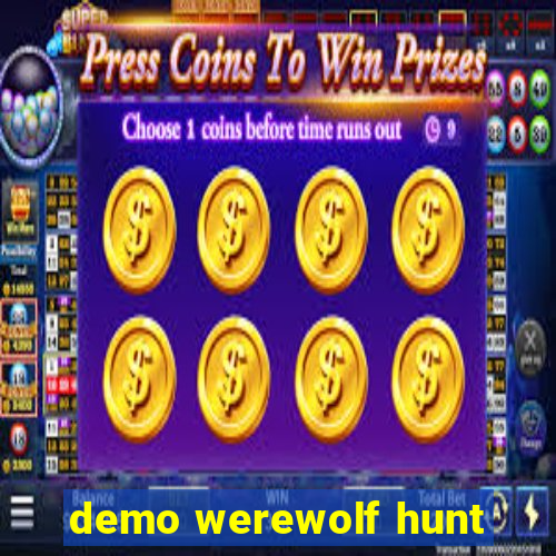 demo werewolf hunt